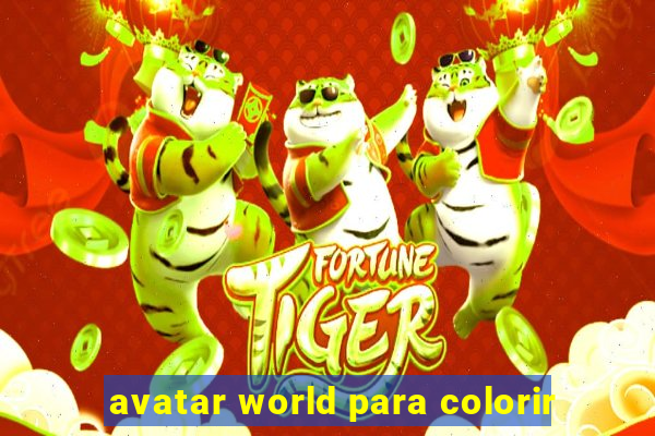 avatar world para colorir